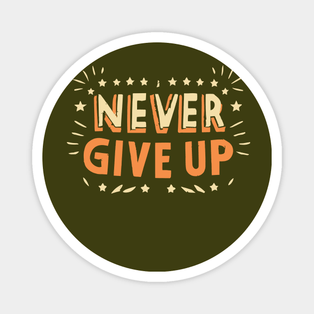 Never Give Up motivational words Magnet by A Floral Letter Capital letter A | Monogram, Sticker